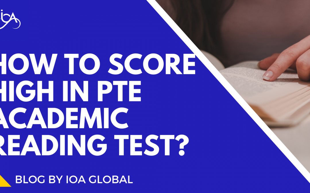 How to score high in PTE Academic Reading test?
