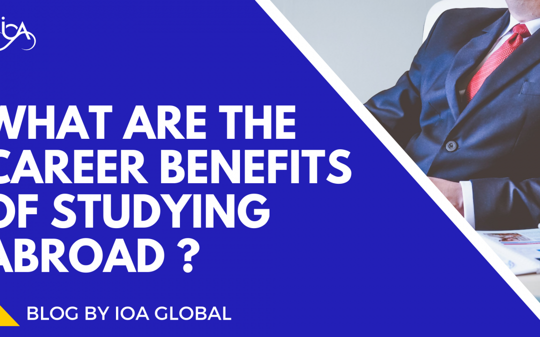 Career Benefits of studying abroad